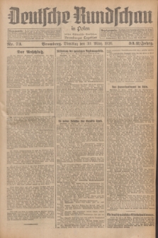Deutsche Rundschau in Polen : früher Ostdeutsche Rundschau, Bromberger Tageblatt. Jg.33, Nr. 73 (30 März 1926) = Jg.50 + dod.