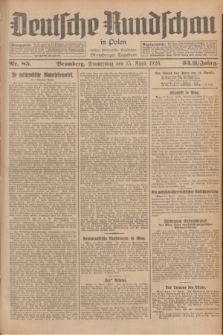 Deutsche Rundschau in Polen : früher Ostdeutsche Rundschau, Bromberger Tageblatt. Jg.33, Nr. 85 (15 April 1926) = Jg.50 + dod.