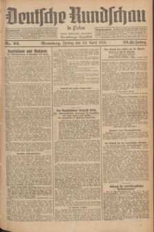 Deutsche Rundschau in Polen : früher Ostdeutsche Rundschau, Bromberger Tageblatt. Jg.33, Nr. 92 (23 April 1926) = Jg.50 + dod.