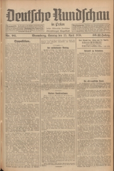 Deutsche Rundschau in Polen : früher Ostdeutsche Rundschau, Bromberger Tageblatt. Jg.33, Nr. 94 (25 April 1926) = Jg.50 + dod.