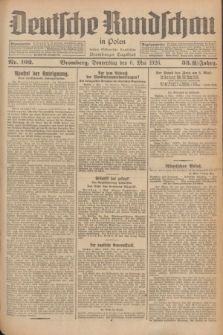 Deutsche Rundschau in Polen : früher Ostdeutsche Rundschau, Bromberger Tageblatt. Jg.33, Nr. 102 (6 Mai 1926) = Jg.50 + dod.