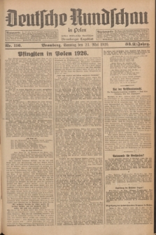 Deutsche Rundschau in Polen : früher Ostdeutsche Rundschau, Bromberger Tageblatt. Jg.33, Nr. 116 (23 Mai 1926) = Jg.50 + dod.