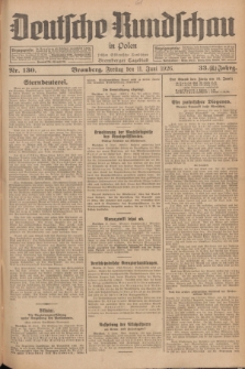 Deutsche Rundschau in Polen : früher Ostdeutsche Rundschau, Bromberger Tageblatt. Jg.33, Nr. 130 (11 Juni 1926) = Jg.50 + dod.