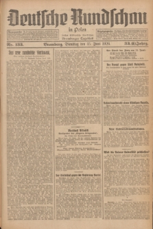 Deutsche Rundschau in Polen : früher Ostdeutsche Rundschau, Bromberger Tageblatt. Jg.33, Nr. 133 (15 Juni 1926) = Jg.50 + dod.