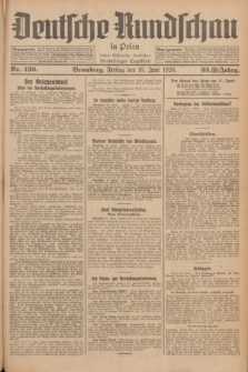 Deutsche Rundschau in Polen : früher Ostdeutsche Rundschau, Bromberger Tageblatt. Jg.33, Nr. 136 (18 Juni 1926) = Jg.50 + dod.
