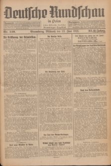 Deutsche Rundschau in Polen : früher Ostdeutsche Rundschau, Bromberger Tageblatt. Jg.33, Nr. 140 (23 Juni 1926) = Jg.50 + dod.
