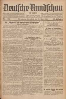 Deutsche Rundschau in Polen : früher Ostdeutsche Rundschau, Bromberger Tageblatt. Jg.33, Nr. 143 (26 Juni 1926) = Jg.50 + dod.