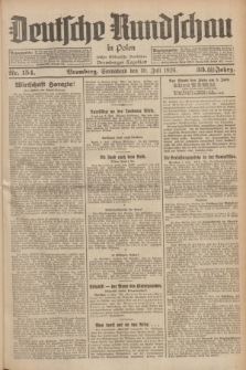 Deutsche Rundschau in Polen : früher Ostdeutsche Rundschau, Bromberger Tageblatt. Jg.33, Nr. 154 (10 Juli 1926) = Jg.50 + dod.
