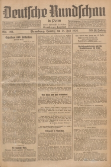 Deutsche Rundschau in Polen : früher Ostdeutsche Rundschau, Bromberger Tageblatt. Jg.33, Nr. 161 (18 Juli 1926) = Jg.50 + dod.
