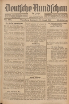 Deutsche Rundschau in Polen : früher Ostdeutsche Rundschau, Bromberger Tageblatt. Jg.33, Nr. 197 (29 August 1926) = Jg.50 + dod.