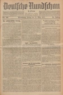 Deutsche Rundschau in Polen : früher Ostdeutsche Rundschau, Bromberger Tageblatt. Jg.51, Nr. 69 (25 März 1927) + dod.
