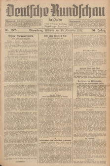 Deutsche Rundschau in Polen : früher Ostdeutsche Rundschau, Bromberger Tageblatt. Jg.51, Nr. 275 (30 November 1927) + dod.