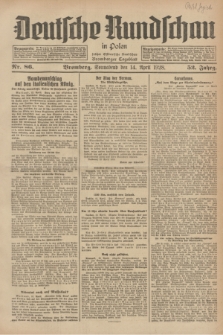 Deutsche Rundschau in Polen : früher Ostdeutsche Rundschau, Bromberger Tageblatt. Jg.52, Nr. 86 (14 April 1928) + dod.