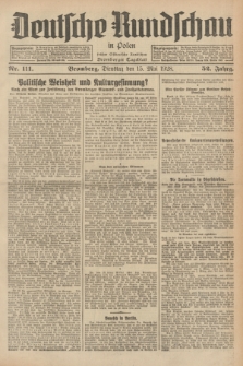 Deutsche Rundschau in Polen : früher Ostdeutsche Rundschau, Bromberger Tageblatt. Jg.52, Nr. 111 (15 Mai 1928) + dod.