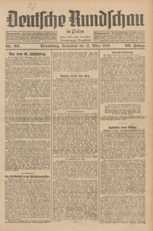 Deutsche Rundschau in Polen : früher Ostdeutsche Rundschau, Bromberger Tageblatt. Jg.53, Nr. 63 (16 März 1929) + dod.