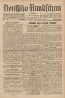 Deutsche Rundschau in Polen : früher Ostdeutsche Rundschau, Bromberger Tageblatt. Jg.53, Nr. 81 (9 April 1929) + dod.