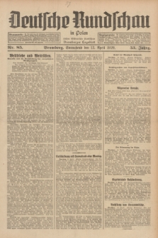 Deutsche Rundschau in Polen : früher Ostdeutsche Rundschau, Bromberger Tageblatt. Jg.53, Nr. 85 (13 April 1929) + dod.