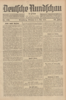 Deutsche Rundschau in Polen : früher Ostdeutsche Rundschau, Bromberger Tageblatt. Jg.53, Nr. 100 (1 Mai 1929) + dod.