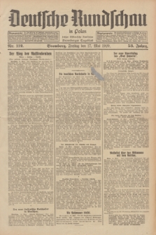 Deutsche Rundschau in Polen : früher Ostdeutsche Rundschau, Bromberger Tageblatt. Jg.53, Nr. 112 (17 Mai 1929) + dod.