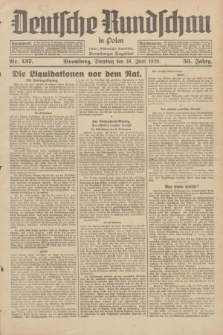 Deutsche Rundschau in Polen : früher Ostdeutsche Rundschau, Bromberger Tageblatt. Jg.53, Nr. 137 (18 Juni 1929) + dod.