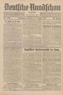 Deutsche Rundschau in Polen : früher Ostdeutsche Rundschau, Bromberger Tageblatt. Jg.53, Nr. 183 (11 August 1929) + dod.