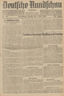 Deutsche Rundschau in Polen : früher Ostdeutsche Rundschau, Bromberger Tageblatt. Jg.56, Nr. 77 (5 April 1932) + dod.