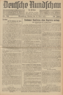 Deutsche Rundschau in Polen : früher Ostdeutsche Rundschau, Bromberger Tageblatt. Jg.56, Nr. 82 (10 April 1932) + dod.