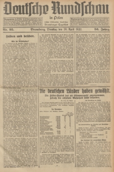 Deutsche Rundschau in Polen : früher Ostdeutsche Rundschau, Bromberger Tageblatt. Jg.56, Nr. 95 (26 April 1932) + dod.