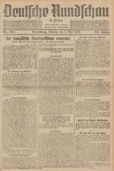 Deutsche Rundschau in Polen : früher Ostdeutsche Rundschau, Bromberger Tageblatt. Jg.56, Nr. 104 (8 Mai 1932) + dod.