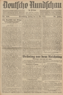 Deutsche Rundschau in Polen : früher Ostdeutsche Rundschau, Bromberger Tageblatt. Jg.56, Nr. 108 (13 Mai 1932) + dod.