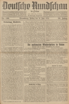 Deutsche Rundschau in Polen : früher Ostdeutsche Rundschau, Bromberger Tageblatt. Jg.56, Nr. 130 (10 Juni 1932) + dod.