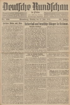 Deutsche Rundschau in Polen : früher Ostdeutsche Rundschau, Bromberger Tageblatt. Jg.56, Nr. 132 (12 Juni 1932) + dod.