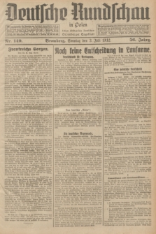 Deutsche Rundschau in Polen : früher Ostdeutsche Rundschau, Bromberger Tageblatt. Jg.56, Nr. 149 (3 Juli 1932) + dod.