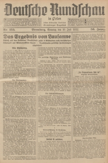 Deutsche Rundschau in Polen : früher Ostdeutsche Rundschau, Bromberger Tageblatt. Jg.56, Nr. 155 (10 Juli 1932) + dod.