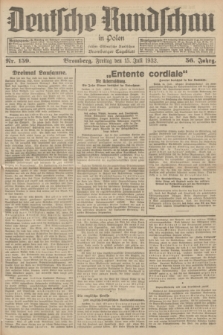 Deutsche Rundschau in Polen : früher Ostdeutsche Rundschau, Bromberger Tageblatt. Jg.56, Nr. 159 (15 Juli 1932) + dod.