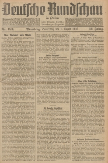 Deutsche Rundschau in Polen : früher Ostdeutsche Rundschau, Bromberger Tageblatt. Jg.56, Nr. 182 (11 August 1932) + dod.