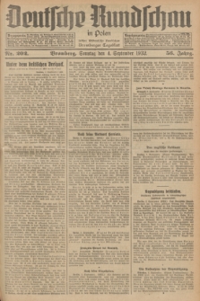 Deutsche Rundschau in Polen : früher Ostdeutsche Rundschau, Bromberger Tageblatt. Jg.56, Nr. 202 (4 September 1932) + dod.