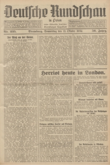 Deutsche Rundschau in Polen : früher Ostdeutsche Rundschau, Bromberger Tageblatt. Jg.56, Nr. 235 (13 Oktober 1932) + dod.