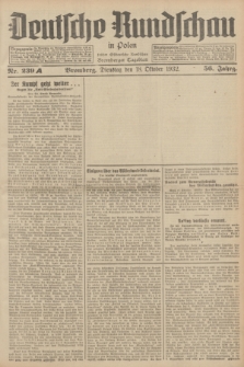 Deutsche Rundschau in Polen : früher Ostdeutsche Rundschau, Bromberger Tageblatt. Jg.56, Nr. 239 (18 Oktober 1932) + dod.
