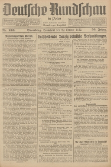 Deutsche Rundschau in Polen : früher Ostdeutsche Rundschau, Bromberger Tageblatt. Jg.56, Nr. 243 (22 Oktober 1932) + dod.