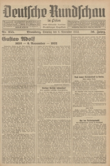 Deutsche Rundschau in Polen : früher Ostdeutsche Rundschau, Bromberger Tageblatt. Jg.56, Nr. 255 (6 November 1932) + dod.