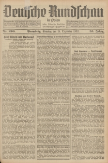 Deutsche Rundschau in Polen : früher Ostdeutsche Rundschau, Bromberger Tageblatt. Jg.56, Nr. 290 (18 Dezember 1932) + dod.