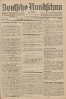 Deutsche Rundschau in Polen : früher Ostdeutsche Rundschau, Bromberger Tageblatt. Jg.57, Nr. 272 (26 November 1933) + dod.