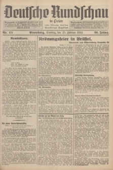 Deutsche Rundschau in Polen : früher Ostdeutsche Rundschau, Bromberger Tageblatt. Jg.58, Nr. 45 (25 Februar 1934) + dod.