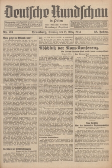 Deutsche Rundschau in Polen : früher Ostdeutsche Rundschau, Bromberger Tageblatt. Jg.58, Nr. 63 (18 März 1934) + dod.