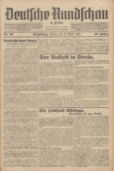 Deutsche Rundschau in Polen : früher Ostdeutsche Rundschau, Bromberger Tageblatt. Jg.59, Nr. 86 (12 April 1935) + dod.