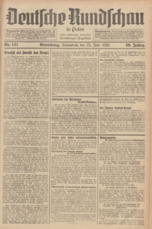 Deutsche Rundschau in Polen : früher Ostdeutsche Rundschau, Bromberger Tageblatt. Jg.59, Nr. 141 (22 Juni 1935) + dod.
