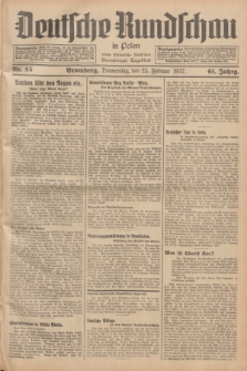 Deutsche Rundschau in Polen : früher Ostdeutsche Rundschau, Bromberger Tageblatt. Jg.61, Nr. 45 (25 Februar 1937) + dod.