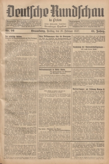 Deutsche Rundschau in Polen : früher Ostdeutsche Rundschau, Bromberger Tageblatt. Jg.61, Nr. 46 (26 Februar 1937) + dod.