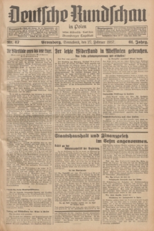 Deutsche Rundschau in Polen : früher Ostdeutsche Rundschau, Bromberger Tageblatt. Jg.61, Nr. 47 (27 Februar 1937) + dod.